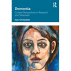 Dementia: Current Perspectives in Research and Treatment - Paperback