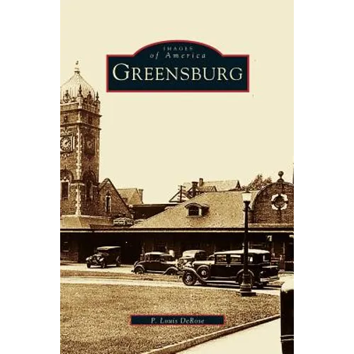Greensburg - Hardcover