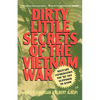 Dirty Little Secrets of the Vietnam War: Military Information You're Not Supposed to Know - Paperback