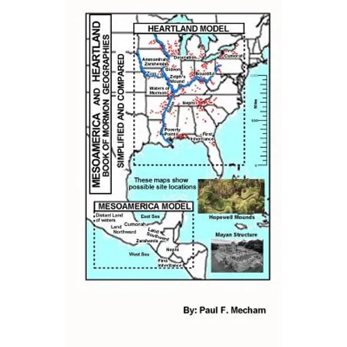 Mesoamerica and Heartland Book of Mormon Geographies simplified and compared - Paperback