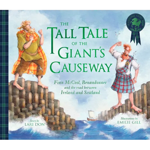 The Tall Tale of the Giant's Causeway: Finn McCool, Benandonner and the Road Between Ireland and Scotland - Paperback
