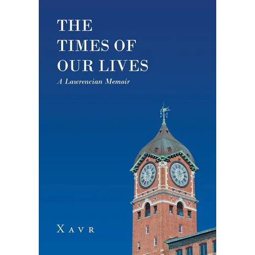 The Times of Our Lives (A Lawrencian Memoir) - Hardcover