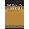 The Equality of Believers: Protestant Missionaries and the Racial Politics of South Africa - Hardcover