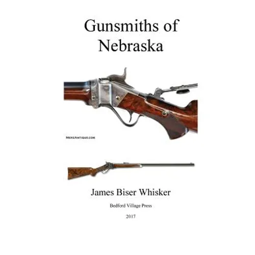 Gunsmiths of Nebraska - Paperback