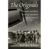 The Originals: The Women's Auxiliary Ferrying Squadron of World War II - Paperback