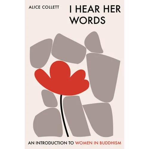 I Hear Her Words: An Introduction to Women in Buddhism - Paperback