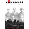 Comrades: Tales of a Brigadista in the Spanish Civil War - Paperback