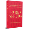 Veinte Poemas de Amor Y Una Canción Desesperada Y Cien Sonetos de Amor (Edición Especial) / Twenty Love Poems and a Song of Despair (Special Edition) - Hardcover