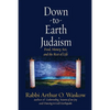 Down to Earth Judaism: Food, Money, Sex, and the Rest of Life - Paperback