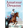 Amateur Dreams: Reaching New Heights - Paperback