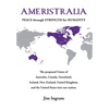 Ameristralia: Peace Through Strength for Humanity - Hardcover