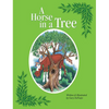 A Horse in a Tree - Hardcover