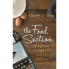 Food Section: Newspaper Women and the Culinary Community - Hardcover