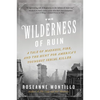 The Wilderness of Ruin: A Tale of Madness, Fire, and the Hunt for America's Youngest Serial Killer - Paperback