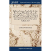 Eighteen Sermons Preached by the Late Rev. George Whitefield, A.M. on the Following Subjects ... Taken Verbatim in Short-hand, and Faithfully Transcri - Hardcover