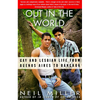 Out in the World: Gay and Lesbian Life from Buenos Aires to Bangkok - Paperback