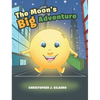 The Moon's Big Adventure - Hardcover