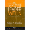 The Servant-Leader Within: A Transformative Path - Paperback