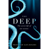The Deep: The Hidden Wonders of Our Oceans and How We Can Protect Them - Paperback