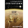 Cratertown: A Criminological Adventure - Paperback