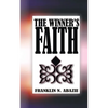 The Winner's Faith: Faith - Paperback