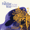 The Familiar Wild: On Dogs & Poetry - Paperback