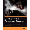 Coldfusion 9 Developer Tutorial - Paperback