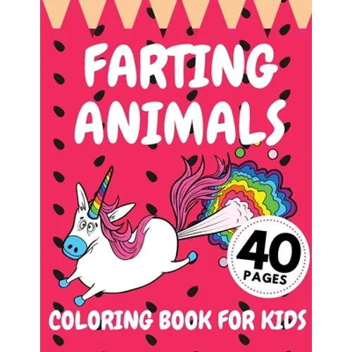 Farting Animals Coloring Book For Kids: Funny Animal Farts Relaxation Children Fun Lovers - Paperback