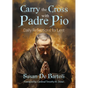 Carry the Cross with Padre Pio: Daily Reflections for Lent - Paperback