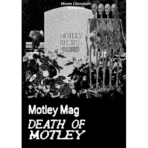 Motley Mag DEATH OF MOTLEY - Paperback