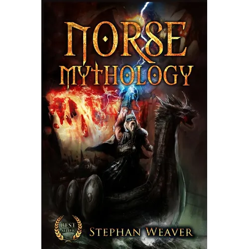 Norse Mythology: Gods, Heroes and the Nine Worlds of Norse Mythology - Paperback