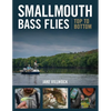 Smallmouth Bass Flies Top to Bottom - Hardcover