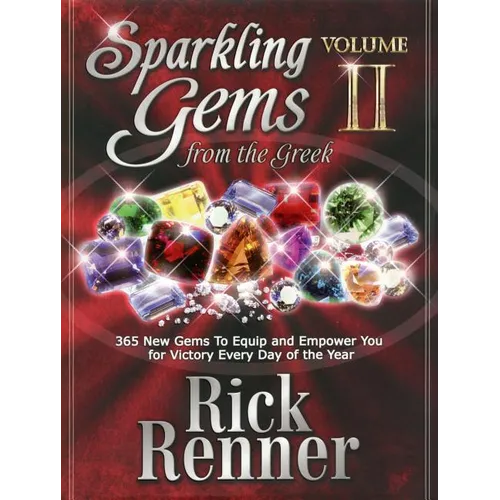 Sparkling Gems from the Greek Volume 2: 365 New Gems to Equip and Empower You for Victory Every Day of the Year - Hardcover