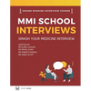 Master the MMI Medical Interviews: Smash your Medicine Interview and get into Medical School - Paperback