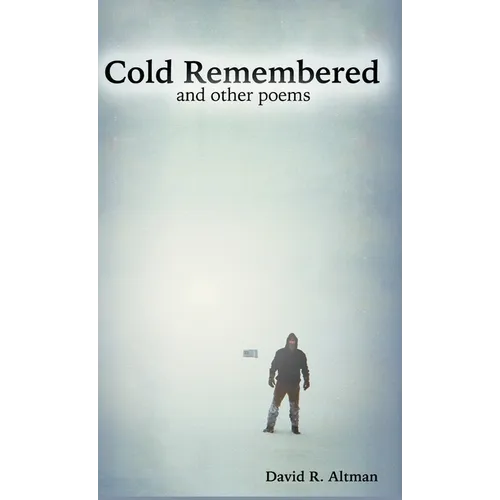 Cold Remembered and other poems - Hardcover