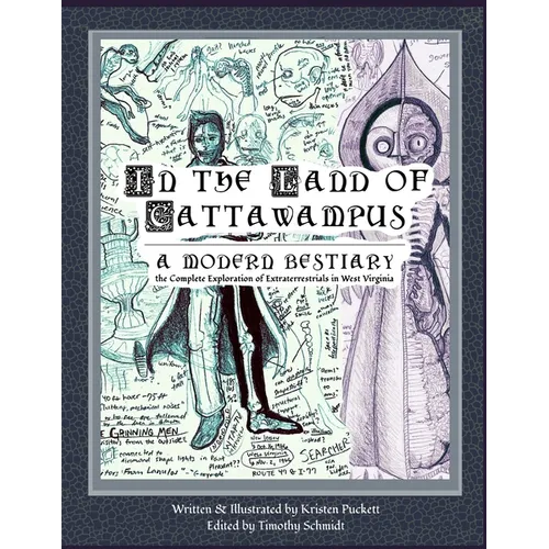 In the Land of Cattawampus: the Complete Exploration of Extraterrestrials in West Virginia - Paperback