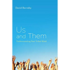 Us and Them: Understanding Your Tribal Mind - Hardcover