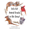 Let's Go! Animal Tracks in the Snow! - Paperback
