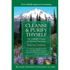 Cleanse & Purify Thyself: The Definitive Guide to Internal Cleansing - Paperback
