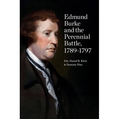 Edmund Burke and the Perennial Battle, 1789-1797 - Paperback