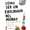 Cómo Ser Un Explorador del Mundo: Museo de (Arte) Vida Portátil / How to Be an Explorer of the World: Portable (Art) Life Museum - Paperback