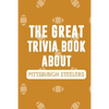 The Great Trivia Book about Pittsburgh Steelers: Gifts For A Steeler Fan - Paperback