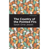 The Country of the Pointed Firs - Paperback