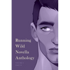 Running Wild Novella Anthology, Volume 6: Part 2 - Paperback