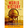 World History: Ancient History, United States History, European, Native American, Russian, Chinese, Asian, African, Indian and Australian History, War - Paperback