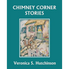 Chimney Corner Stories (Yesterday's Classics) - Paperback