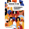 Working to End Gender-Based Violence in the Disability Community: International Perspectives - Paperback