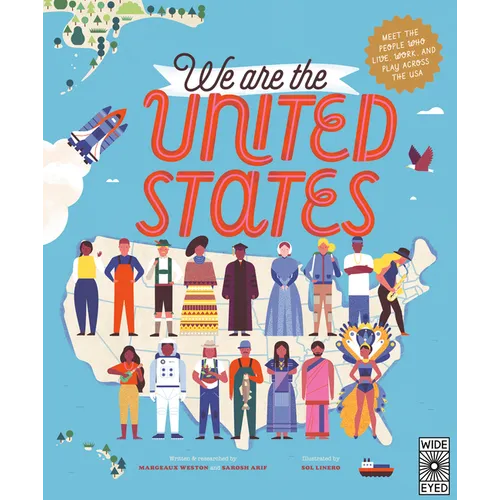 We Are the United States: Meet the People Who Live, Work, and Play Across the USA - Hardcover
