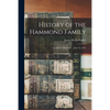 History of the Hammond Family: an Address Delivered ... June 14, 1922 - Paperback