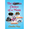 The (Chores) Choice of a Mom - Paperback